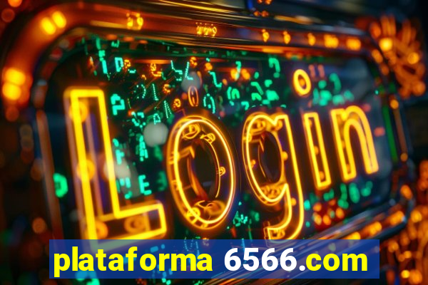 plataforma 6566.com